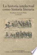 libro La Historia Intelectual Como Historia Literaria (coedición)